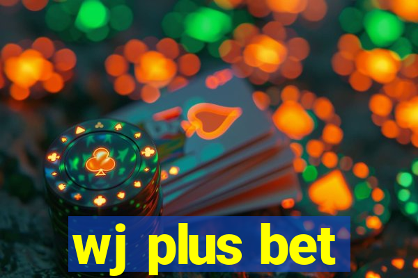 wj plus bet